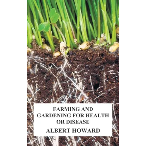 Farming and Gardening for Health or Disease