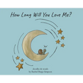 How Long Will You Love Me?