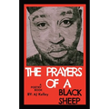 The Prayers Of A Black Sheep: A Poetry Collection