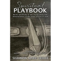 Spiritual Playbook: Words specifically to the church along with demonstrations of the power of God at work