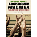 Lockdown America: Police and Prisons in the Age of Crisis