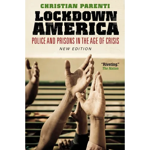 Lockdown America: Police and Prisons in the Age of Crisis