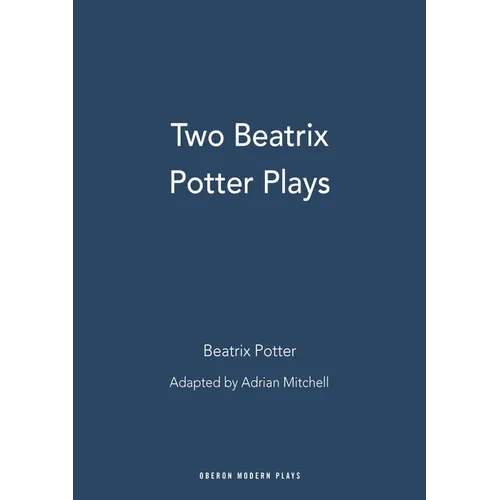 Two Beatrix Potter Plays