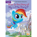 What Is the Story of My Little Pony?