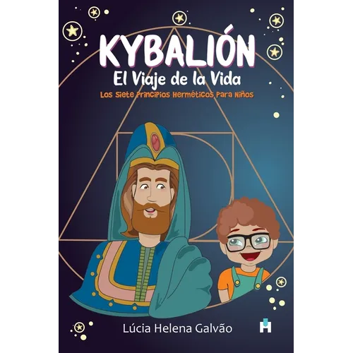 Kybalión: El Viaje de la Vida