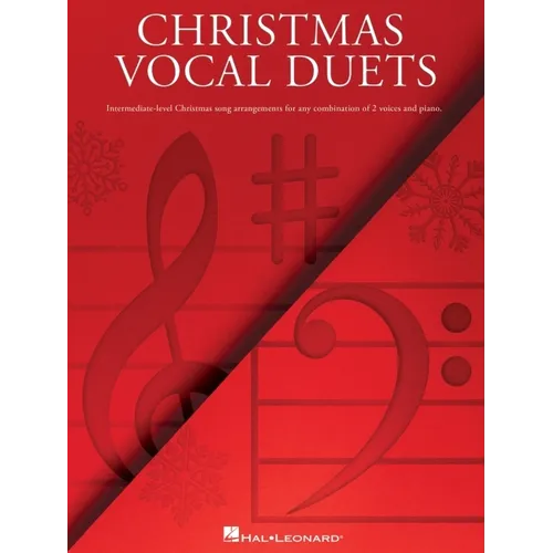 Christmas Vocal Duets: Intermediate-Level Christmas Song Arrangements for Any Combination of 2 Voices & Piano