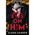 All Eyes on Him