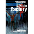 The Hate Factory: A First-Hand Account of the 1980 Riot at the Penitentiary of New Mexico