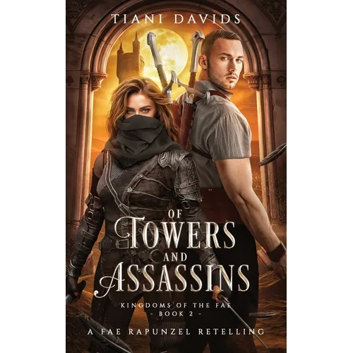 Of Towers and Assassins