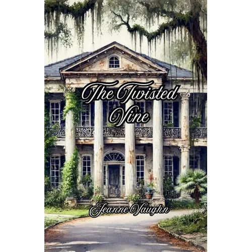 The Twisted Vine