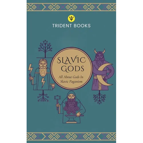 Slavic Gods: All About Gods In Slavic Paganism