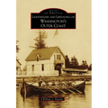 Lighthouses and Lifesaving on Washington's Outer Coast
