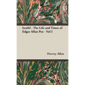 Israfel - The Life and Times of Edgar Allan Poe - Vol I