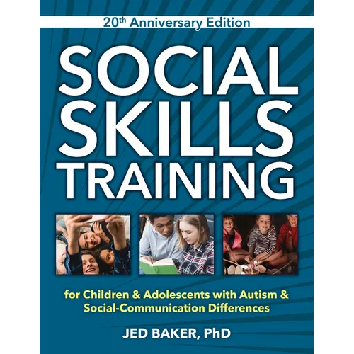 Social Skills Training: For Children & Adolescents with Autism & Social-Communication Differences