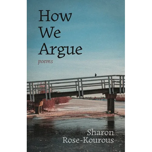 How We Argue: Poems