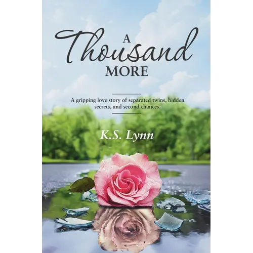 A Thousand More: A gripping love story of separated twins, hidden secrets, and second chances