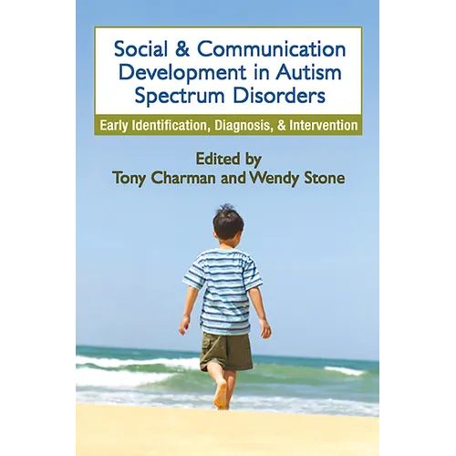 Social and Communication Development in Autism Spectrum Disorders: Early Identification, Diagnosis, and Intervention