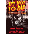 Try Not to Die: At Grandma's House: An Interactive Adventure