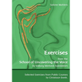 Exercises from the School of Uncovering the Voice: by Valborg Werbeck-Svärdström