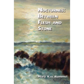 Nocturnes: Between Flesh and Stone