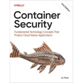Container Security: Fundamental Technology Concepts That Protect Cloud Native Applications