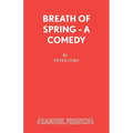 Breath of Spring - A Comedy