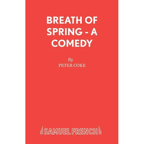 Breath of Spring - A Comedy