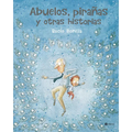 Abuelos, Pirañas Y Otras Historias