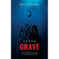 Ocean Grave: A Novel of Deep Sea Horror