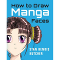 How to Draw Manga Faces: Detailed Steps for Drawing the Manga & Anime Head