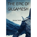 The Epic of Gilgamesh