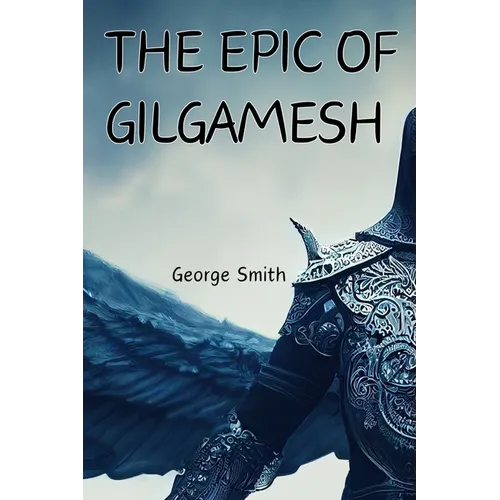 The Epic of Gilgamesh