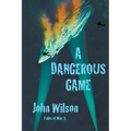 A Dangerous Game