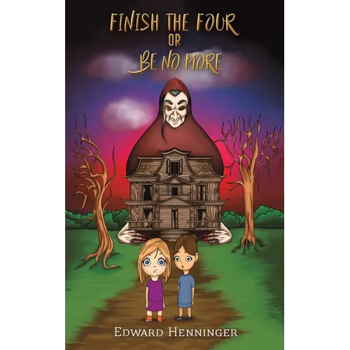 Finish the Four or Be No More