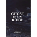 The Ghost of Vimy Ridge