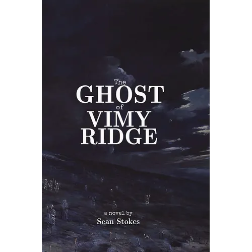 The Ghost of Vimy Ridge