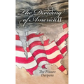 The Dividing of America II The Fissure Deepens