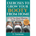 Exercises to Grow Your Booty From Home: 17 of the Most Effective Glute Workouts