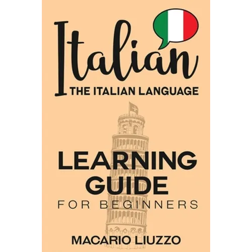 Italian: The Italian Language Learning Guide for Beginners