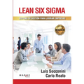 Lean Six Sigma. Sistema de gestión para liderar empresas