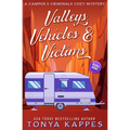 Valleys, Vehicles & Victims: A Camper & Criminals Cozy Mystery Series