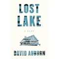 Lost Lake: A Play