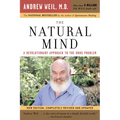 The Natural Mind: A Revolutionary Approach to the Drug Problem