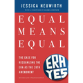 Equal Means Equal: The Case for Recognizing the Era as the 28th Amendment