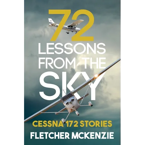 72 Lessons From The Sky: Cessna 172