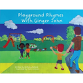 Playground Rhymes with Ginger John