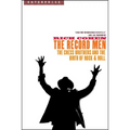 Record Men: The Chess Brothers and the Birth of Rock & Roll