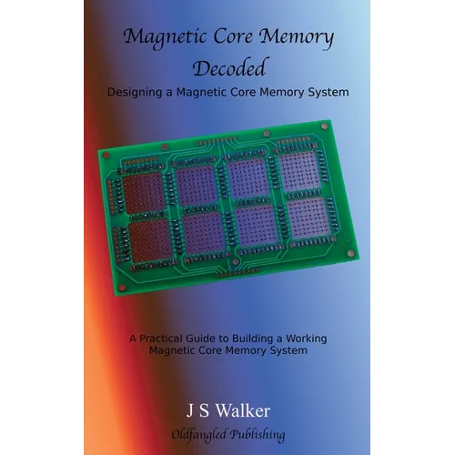 Magnetic Core Memory Decoded
