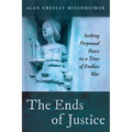 The Ends of Justice