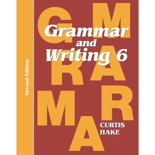 Grammar & Writing Student Textbook Grade 6 2nd Edition 2014
